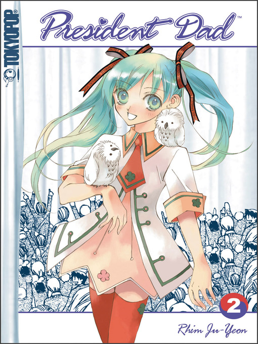 Title details for President Dad, Volume 2 by Ju-Yeon Rhim - Available